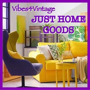 2/20 - Friday - Vibes4Vintage - JUST HOME GOODS Share Group